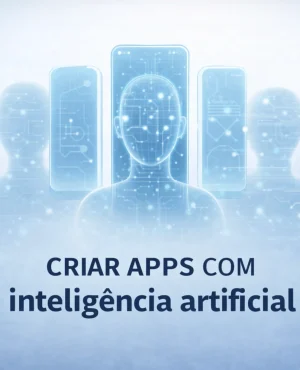 Série: Criar Apps simples com IA