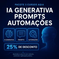 Pacote 3 Cursos AQIA: IA Generativa, Prompts e Automações